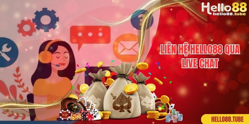 Liên hệ Hello88 qua live chat